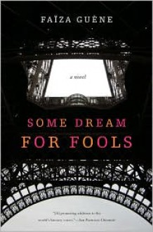 Some Dream for Fools - Faïza Guène, Jennifer L. Johnson, Jenna Johnson