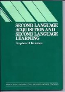 Second Language Acquisition and Second Language Learning - Stephen D. Krashen