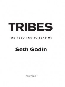 Tribes: We Need You to Lead Us - Seth Godin