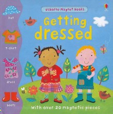 Getting Dressed Magnet Book (Magnet Books) - Felicity Brooks, Kay Widdowson, Claire Ever