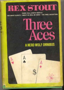 Three Aces: A Nero Wolfe Omnibus - Rex Stout