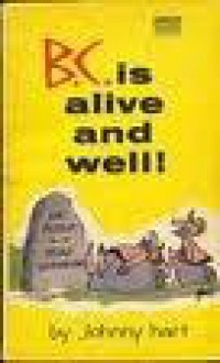 B. C. Is Alive And Well (Coronet Books) - Johnny Hart