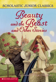 Beauty And The Beast And Other Stories - Sarah Hines Stephens