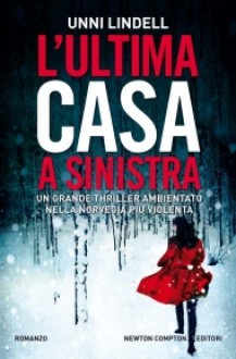 L'ultima casa a sinistra - Unni Lindell, Irene Peroni