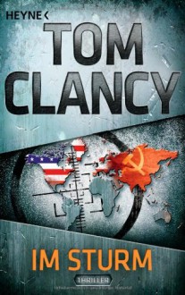 Im Sturm - Tom Clancy