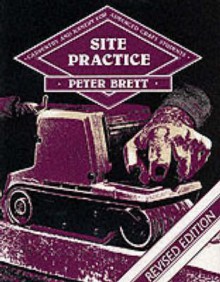 Carpentry and Joinery for Advanced Craft Students: Site Practice - Peter Brett