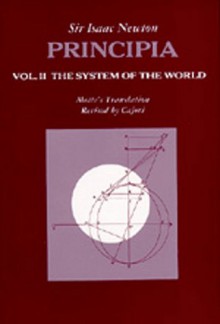 Principia: Vol. II: The System of the World - Isaac Newton