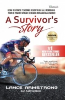 A Survivor's Story - Lance Armstrong, Sally Jenkins, Sujatrini Liza