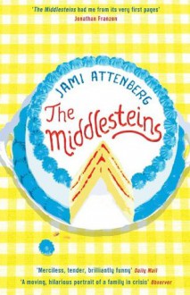 The Middlesteins - Jami Attenberg