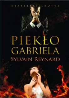 Piekło Gabriela - Sylvain Reynard