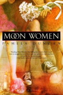 Moon Women - Pamela Duncan