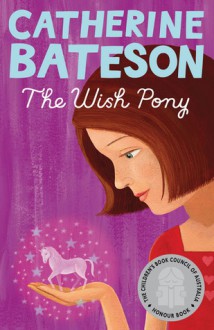 The Wish Pony - Catherine Bateson