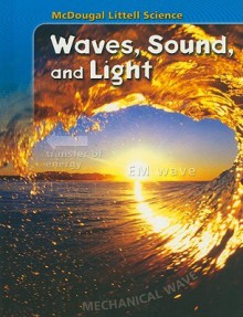 Waves, Sound, and Light - McDougal Littell