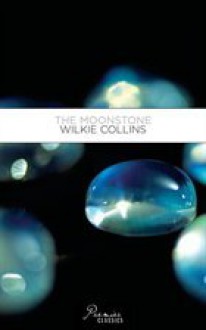 The Moonstone (Premier Classics) - Wilkie Collins