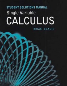 Single Variable Calculus Student Solutions Manual - Jon Rogawski