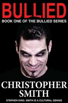 Bullied - Christopher Smith, Brandi Doane, Jon McCann