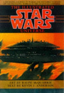 The Illustrated Star Wars - McQuarrie Anderson, Kevin J. Anderson, Ralph McQuarrie