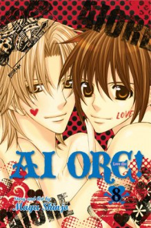 Ai Ore! Love Me! Vol. 8 - Mayu Shinjo