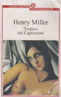 Tropico del Capricorno - Henry Miller, Luciano Bianciardi