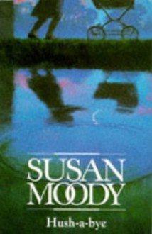 Hush-a-bye - Susan Moody