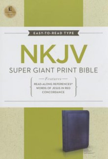 Super Giant Print Reference Bible-NKJV - Thomas Nelson Publishers