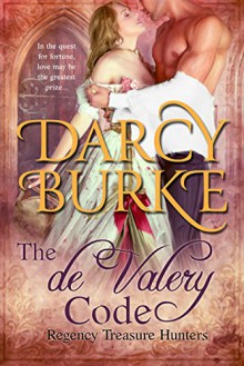 The de Valery Code (Regency Treasure Hunters Book 1) - Darcy Burke