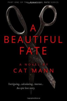 A Beautiful Fate - Cat Mann