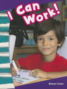 I Can Work! - Sharon Coan