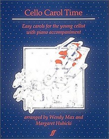 Cello Carol Time: Easy Carols for the Young Cellist - Max