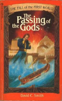 The Passing of the Gods - David C. Smith