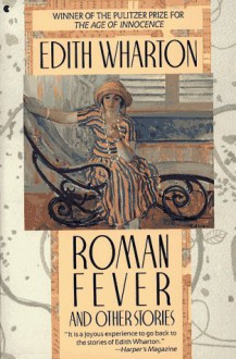 Roman Fever and Other Stories - Edith Wharton, Cynthia Griffin Wolff