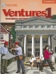 Ventures 1 Teacher's Edition with Teacher's Toolkit Audio CD/CD-ROM - Gretchen Bitterlin, Donna Price