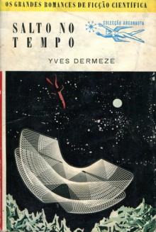 Salto no Tempo - Yves Dermeze, Mário-Henrique Leiria