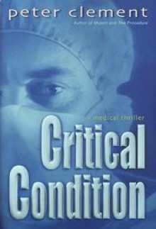 Critical Condition - Peter Clement