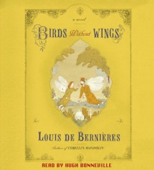 Birds Without Wings - Louis de Bernières, Hugh Bonneville