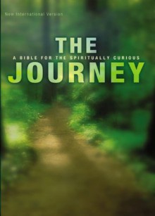 The Journey: A Bible for the Spiritually Curious - Zondervan Publishing, Judson Poling, Mark Mittelberg, William Perkins, Michael Vander Klipp