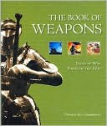 The Book of Weapons - Dwight Jon Zimmerman