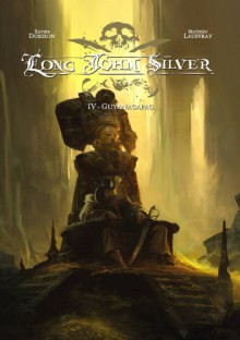 Long John Silver, t.4: Guyanacapac - Xavier Dorison, Mathieu Lauffray