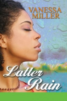 Latter Rain (Urban Books) - Vanessa Miller