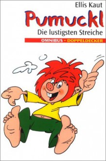 Pumuckl. Die lustigsten Streiche. ( Ab 6 J.). - Ellis Kaut, Brian Bagnall