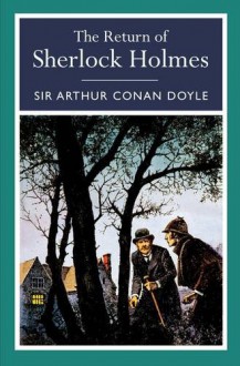 The Return of Sherlock Holmes - Arthur Conan Doyle