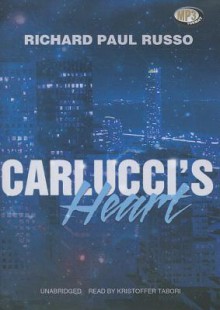 Carlucci's Heart - Richard Paul Russo