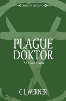 Plague Doktor - C.L. Werner