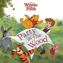 Winnie the Pooh: Party in the Wood (Disney's Winnie the Pooh) - Lisa Ann Marsoli