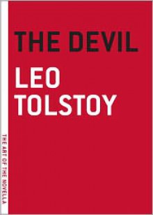 The Devil - Leo Tolstoy, Louise Maude, Aylmer Maude