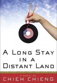 A Long Stay in a Distant Land (Audio) - Chieh Chieng