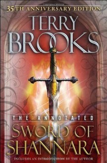 The Sword of Shannara: Annotated 35th Anniversary Edition - Terry Brooks