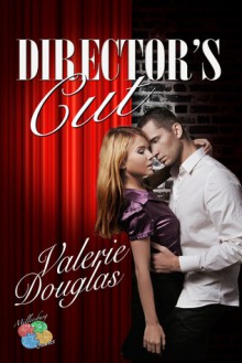 Director's Cut - Valerie Douglas