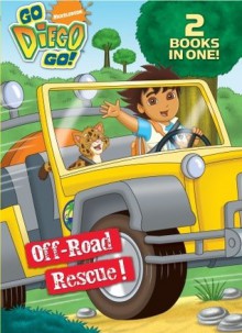 Off-Road Rescue!/Wave Rider! (Go, Diego, Go!) - Jason Fruchter, Aka Chikasawa, Golden Books