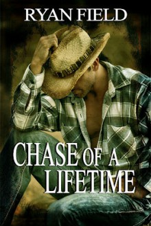 Chase of a Lifetime (Chase Series, #1) - Ryan Field